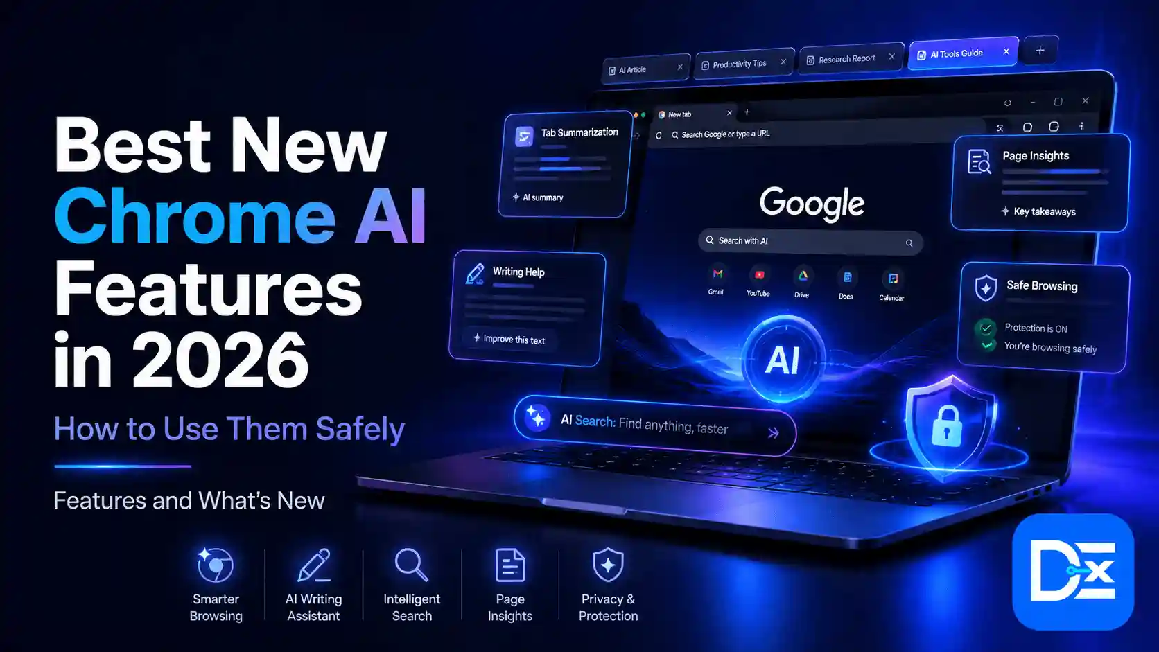 Best New Chrome AI Features in 2026 and How to Use Them Safely